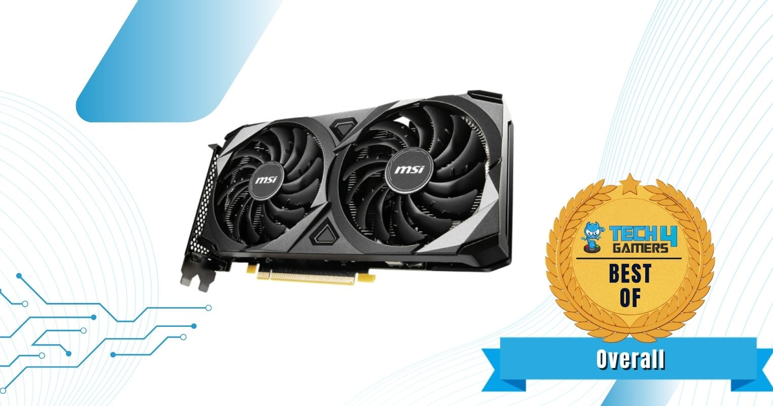 Best Overall GeForce RTX 3060 - MSI GeForce RTX 3060 Ventus 2X OC