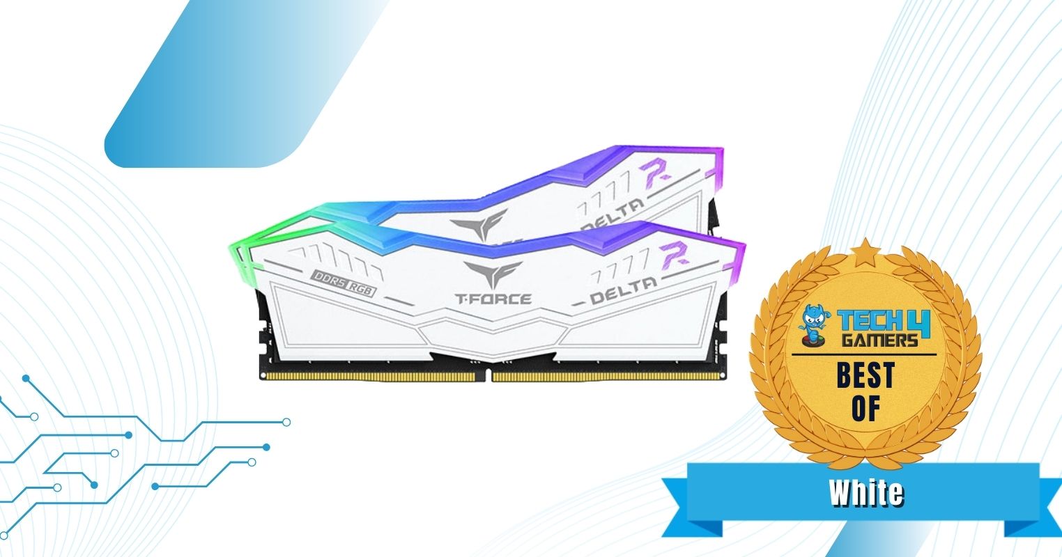 Best White RAM For i5-14600K - TeamGroup T-Force Delta RGB